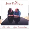 Ellie Malick and Eyran Katsenelenbogen - Just For Fun